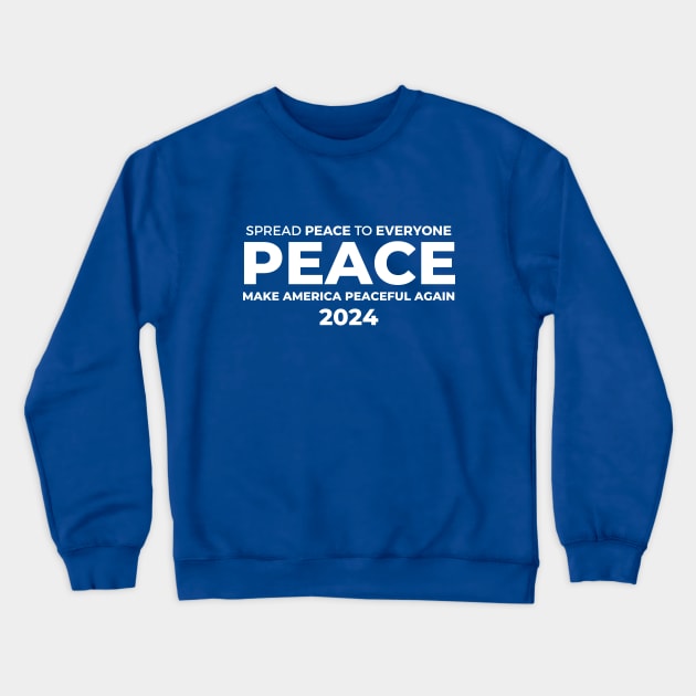 PEACE 2024 Crewneck Sweatshirt by Empathic Brands